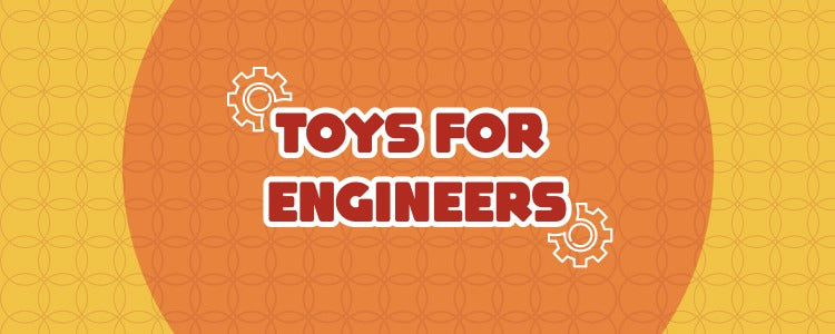 Toys for Engineers
